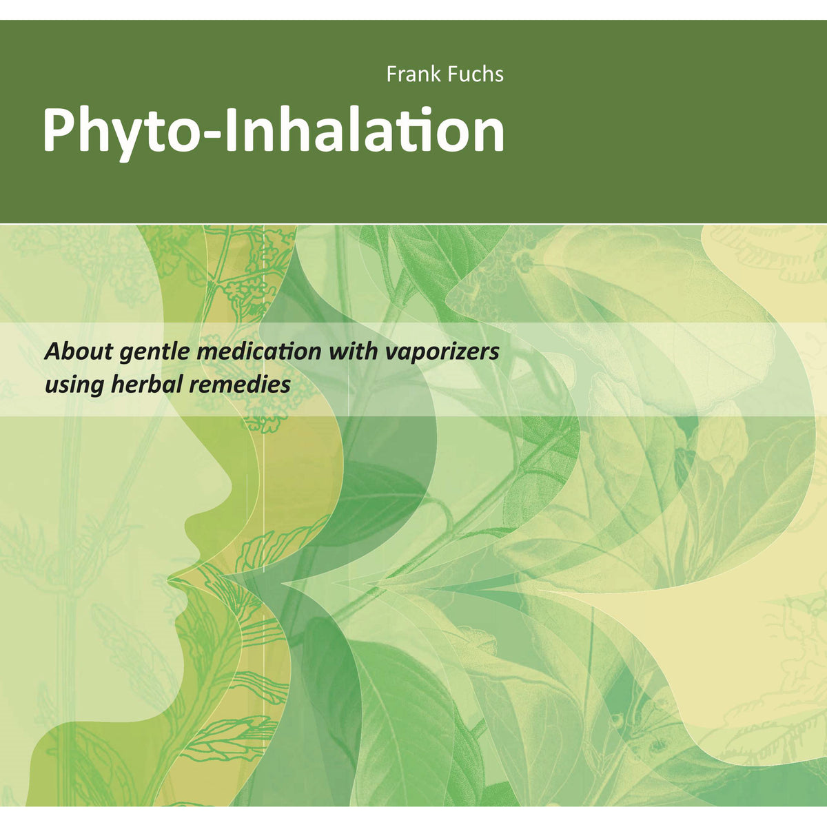 Phyto-Inhalation  The Book - New Edition - COMING SOON