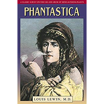 Phantastica: A Classic Survey on the Use and Abuse of Mind-Altering Plants