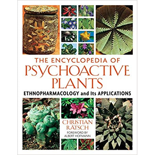 The Encyclopedia of Psychoactive Plants: Ethnopharmacology and Its Applications